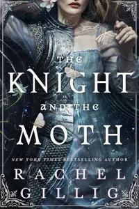 The Knight and the Moth (Hardcover)