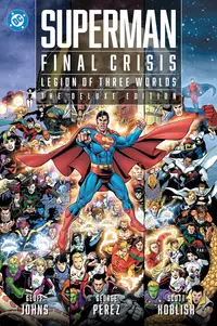 Superman - Final Crisis: Legion of Three Worlds (The Deluxe Edition)