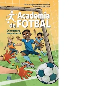 Academia de fotbal. O hotarare importanta