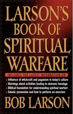 Larson's Book of Spiritual Warfare
