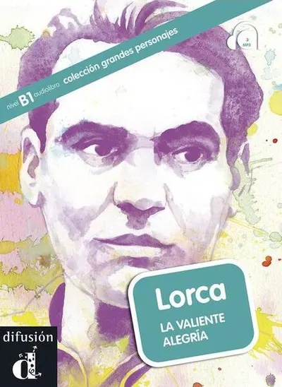 Lorca. La valiente alegría - Paperback brosat - Aroa Moreno