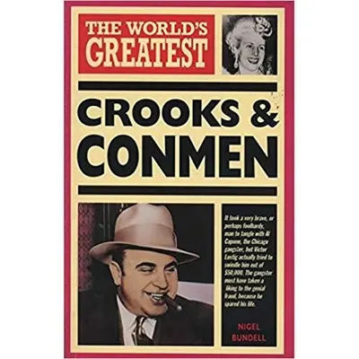 The Worlds Greatest Crooks