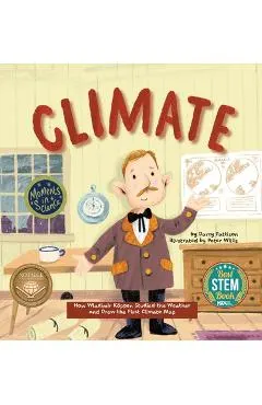 Climate: How Wladimir Koppen Studied Weather and Drew the First Climate Map