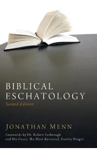 Biblical Eschatology, Second Edition