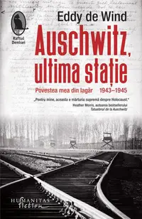 Auschwitz, ultima stație - Paperback brosat - Eddy de Wind