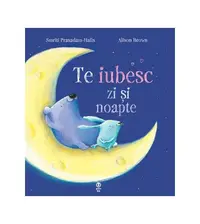 Te iubesc zi și noapte - Paperback - Smriti Prasadam-Halls