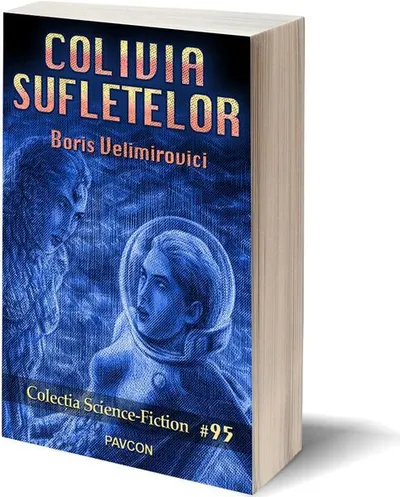 Colivia sufletelor - Paperback brosat - Boris Velimirovici