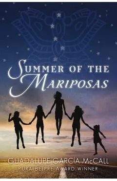 Summer of the Mariposas