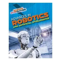 Advances in Robotics and Artificial Intelligence