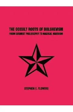 The Occult Roots of Bolshevism