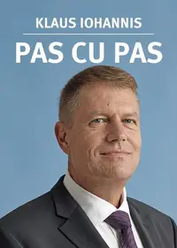Pas cu pas - Paperback brosat - Klaus Iohannis