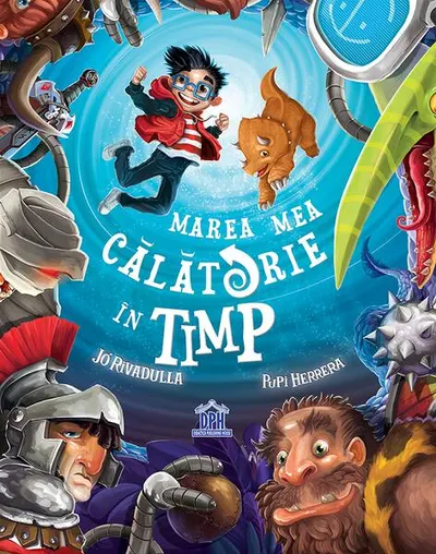Marea mea călătorie în timp - Hardcover - Jó Rivadulla, Pupi Herrera