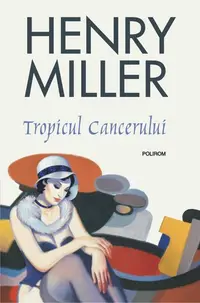 Tropicul Cancerului - Paperback brosat - Henry Miller