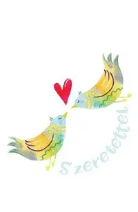 Felicitare: Pasari. Szeretettel