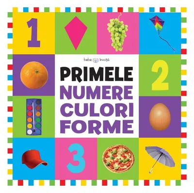 Primele numere, culori, forme