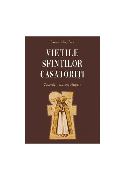 Vietile sfintilor casatoriti