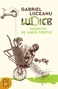 Ludice. Exerciții de umor criptic (pdf)