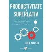 Productivitate la superlativ