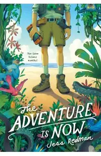 The Adventure Is Now