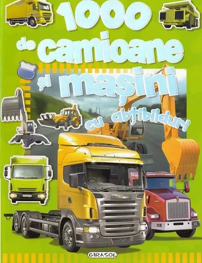 1000 de camioane şi maşini cu abţibilduri - Paperback brosat - Autor Colectiv
