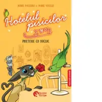 Hotelul pisicilor #2. Prietenie cu bucluc. (Editie bilingva franceza-romana)