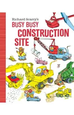Richard Scarry's Busy, Busy Construction Site