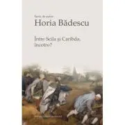 Intre Scila si Caribda, incotro?