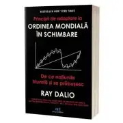 Principii de adaptare la ordinea mondiala in schimbare. De ce natiunile triumfa si se prabusesc