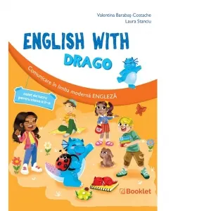 English with Drago. Comunicare in limba moderna engleza. Caiet de lucru pentru clasa a II-a