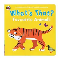 What's That? Favourite Animals A Ladybird First Words and Pictures Book