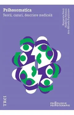 eBook Psihosomatica. Teorii, cazuri, descriere medicala