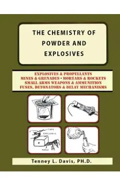 The Chemistry of Powder and Explosives