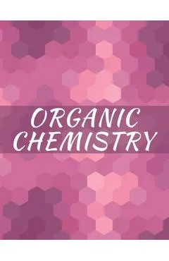Organic Chemistry: Hexagonal Graph paper Notebook, 120 pages, 1/4 inch hexagons