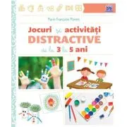 Jocuri si activitati distractive de la 3 la 5 ani
