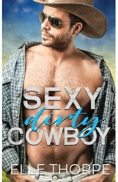 Sexy Dirty Cowboy