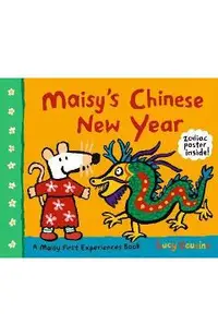 Maisy's Chinese New Year: A Maisy First Experiences Book