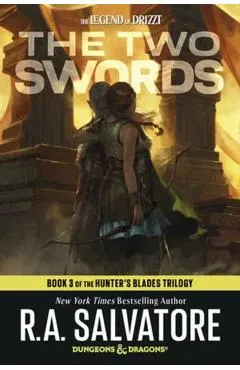 The Two Swords: Dungeons & Dragons: Book 3 of the Hunter's Blades Trilogy