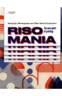 Risomania: The New Spirit of Printing