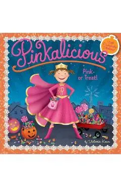 Pinkalicious: Pink or Treat!