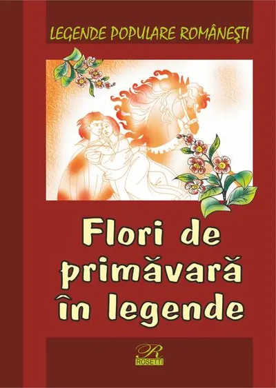 Flori de primăvară în legende - Hardcover - Nicoleta Coatu