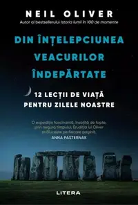 Din înțelepciunea veacurilor îndepărtate - Paperback brosat - Neil Oliver