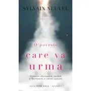 O poveste care va urma. Volumul 1 din Trilogia Catre stele