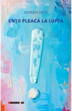 Entii pleaca la lupta