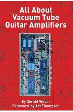 All about Vacuum Tube Guitar Amplifiers