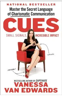 Cues: Master the Secret Language of Charismatic Communication