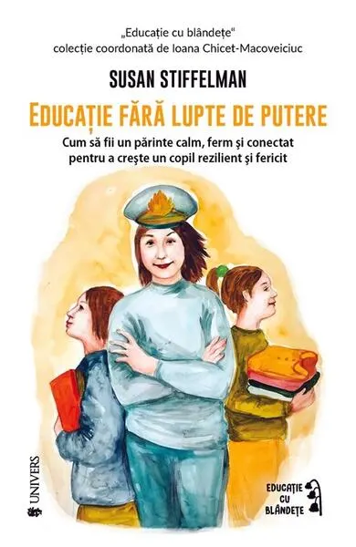 Educație fără lupte de putere - Paperback brosat - Susan Stiffelman