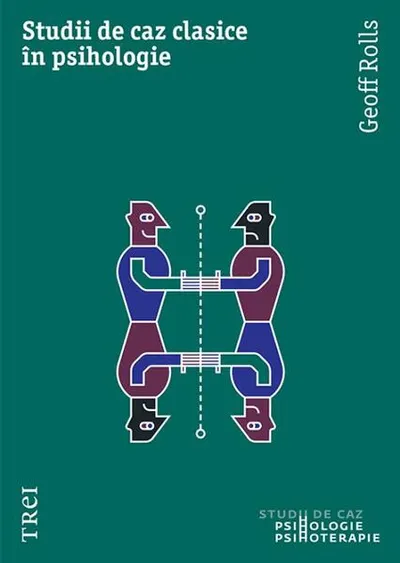 Studii de caz clasice în psihologie - Paperback brosat