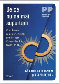 De ce nu ne mai suportăm - Paperback brosat - Gérard Collignon, Delphine Viel