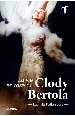La vie en rose cu Clody Bertola