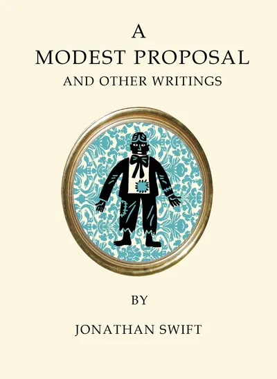 A Modest Proposal and Other Writings (Alma Classics)